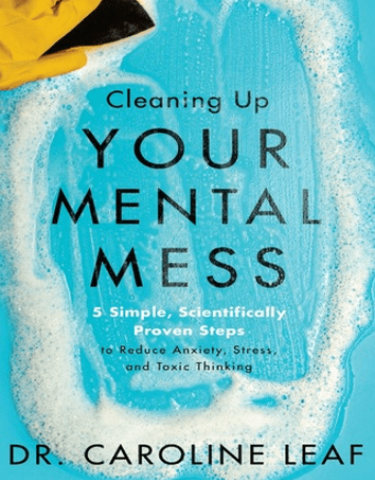 1. Clean Up Your Mental Mess