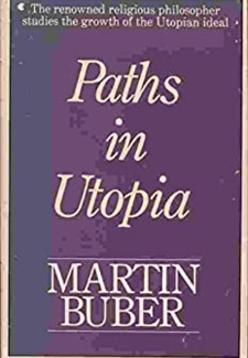 4. Paths in Utopia - Martin Buber