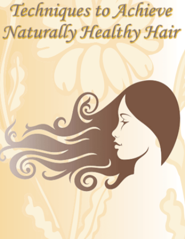 6. Techniques to Achieve Naturally Healthy Hair