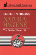 Natural Hygiene - Herbert Shelton