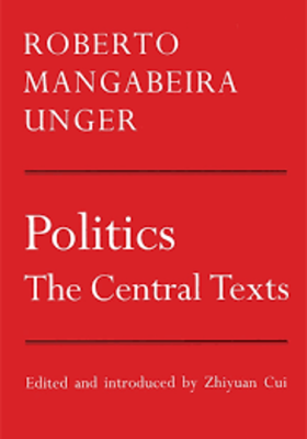 Politics - The Central Texts - Unger
