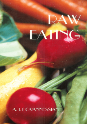 Raw Eating - A.T. Hovannessian