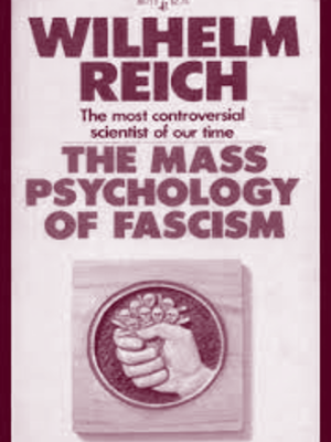 The Mass Psychology of Fascism - Wilhelm Reich - 2